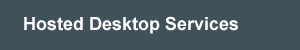 Hosted Desktop Services